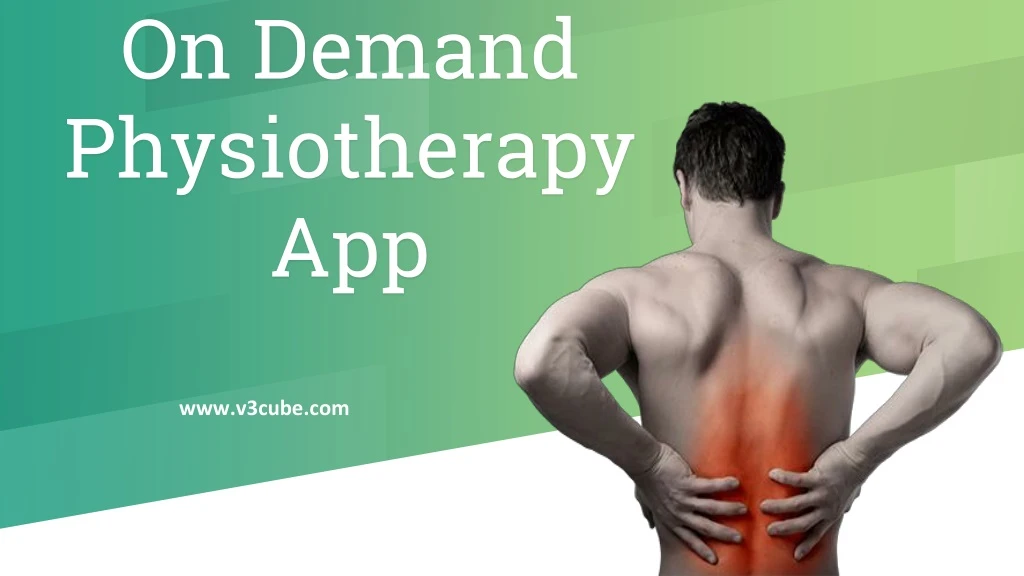 o n demand physiotherapy app