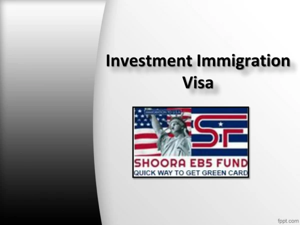 Investment Immigration Visa, EB5 Immigrant Visa, Investor Visa – Shoora EB5