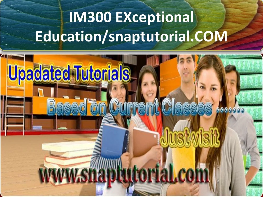 im300 exceptional education snaptutorial com