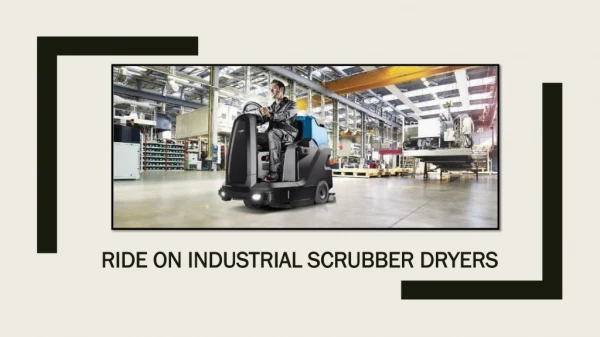 Ride On Industrial Scrubber Dryers & Its Maintenance Cost