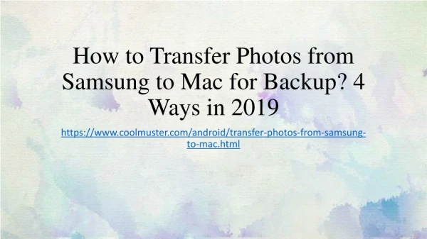 How to Transfer Photos from Samsung to Mac (Top 4 Ways)