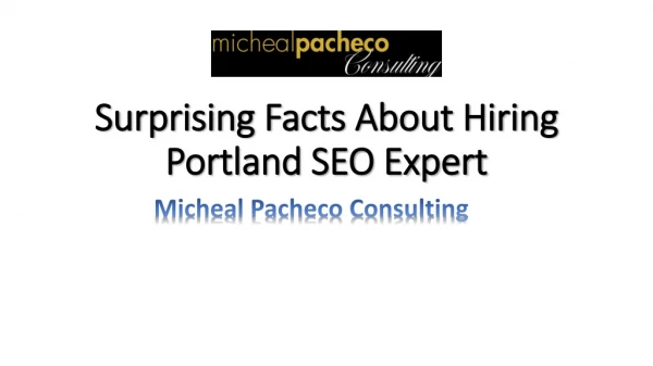 Surprising Facts About Hiring Portland SEO Expert