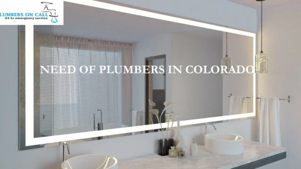 Need Of Plumbers In Colorado