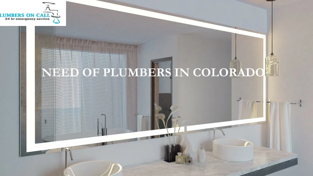 need of plumbers in colorado