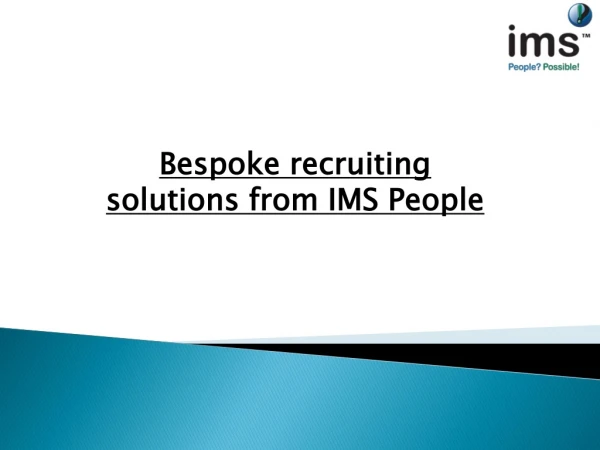 Bespoke recruiting solutions by IMS People