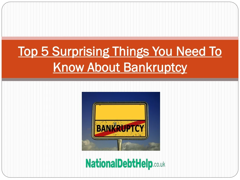 top 5 surprising things you n eed to k now about bankruptcy