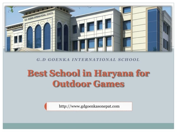 Best School in Haryana - http://www.gdgoenkasonepat.com/