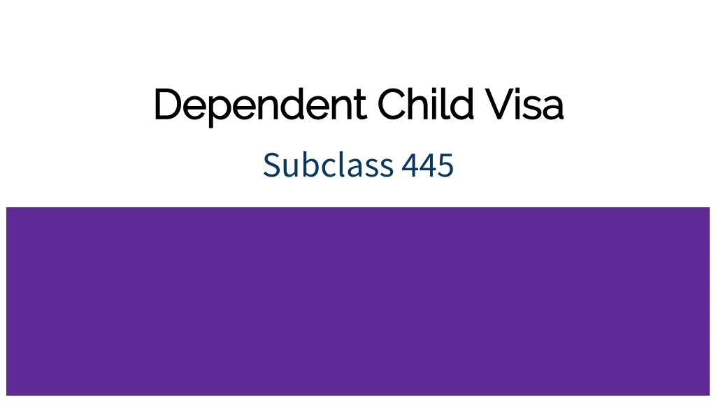 dependent child visa