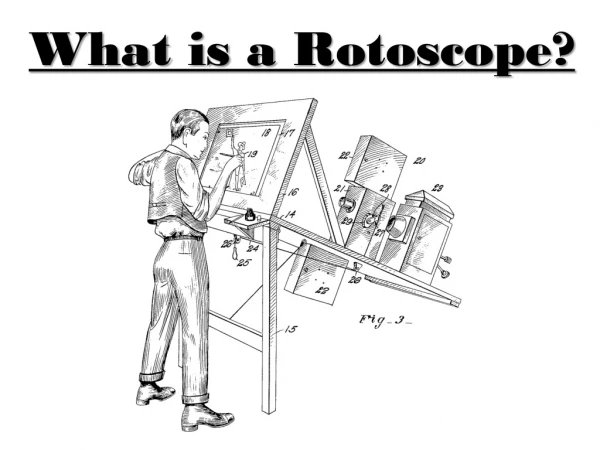 What is Rotoscoping?