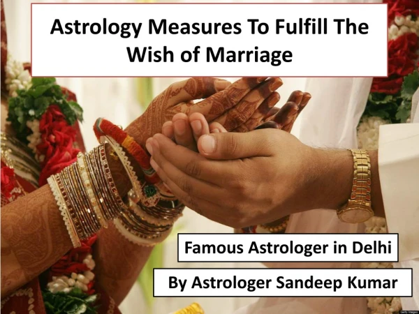 Astrology Measures To Fulfill The Wish of Marriage