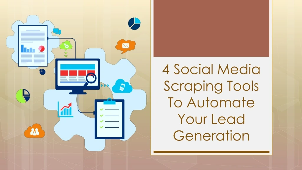 4 social media scraping tools to automate your lead generation