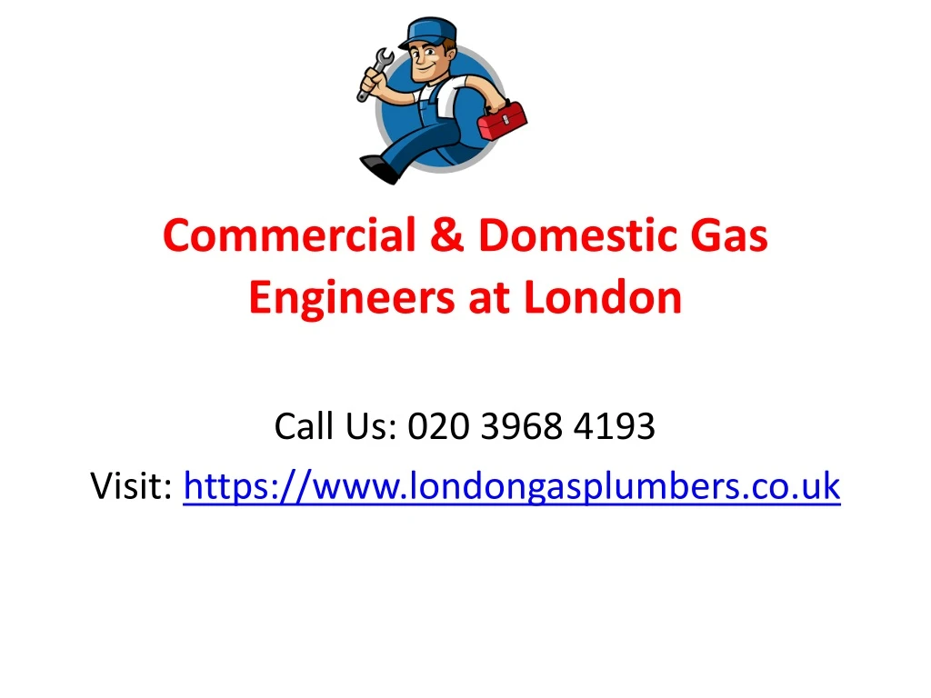 commercial domestic gas engineers at london