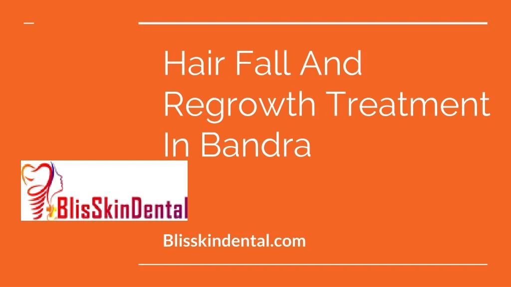 hair fall and regrowth treatment in bandra