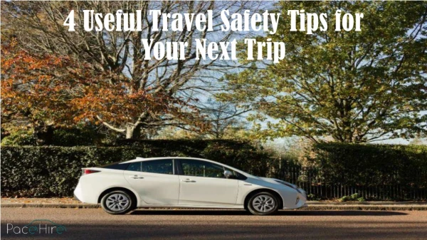 4 Useful Travel Safety Tips for Your Next Trip