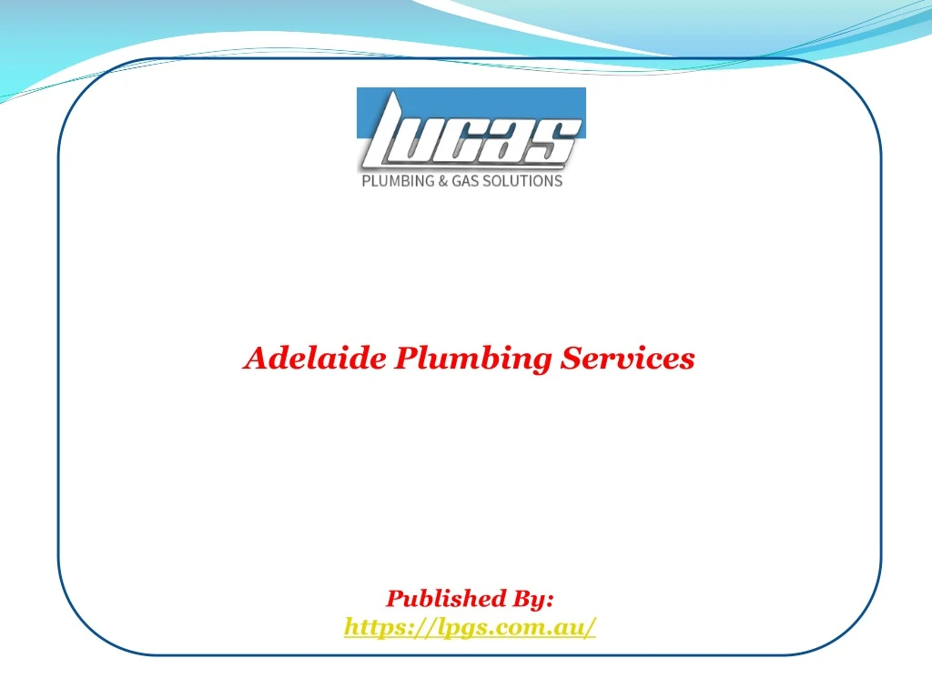 adelaide plumbing services published by https lpgs com au