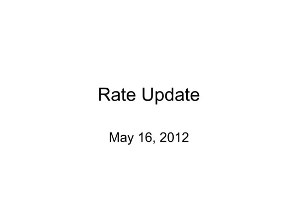 Rate Update