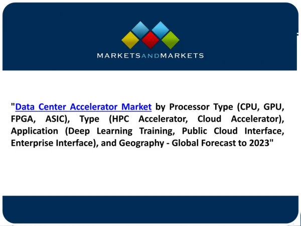 Data Center Accelerator Market worth $21.19 billion by 2023