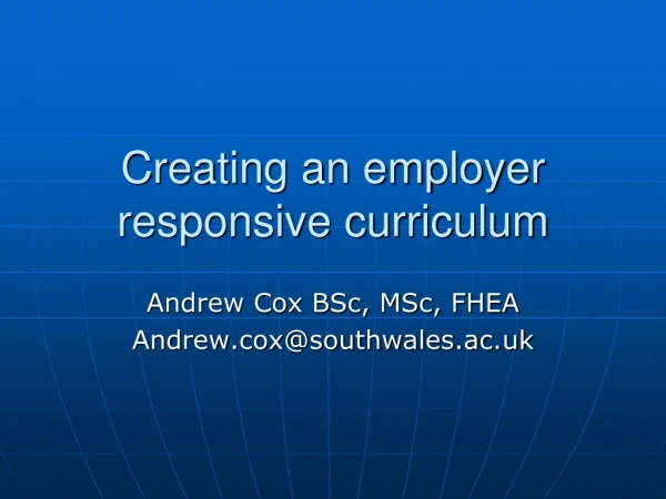 Creating an employer responsive curriculum