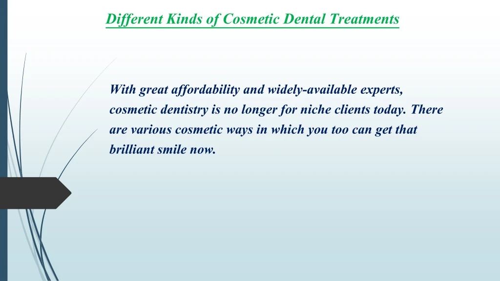 different kinds of cosmetic dental treatments