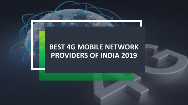 Best 4g Mobile Network Providers Of India 2019