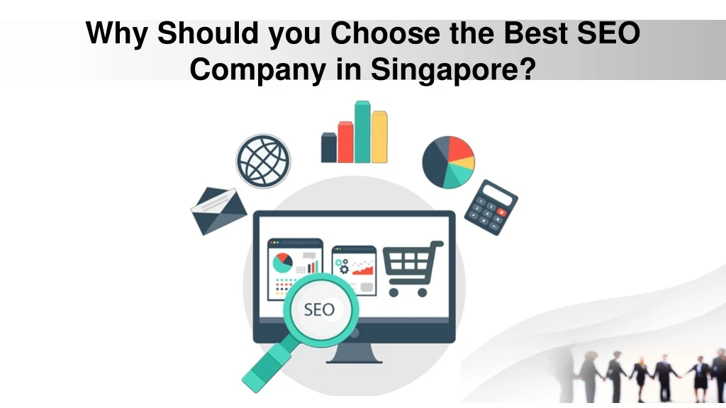 why should you choose the best seo company in singapore
