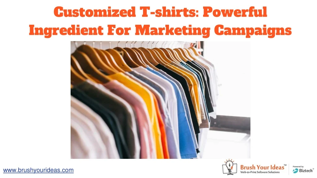 customized t shirts powerful ingredient for marketing campaigns