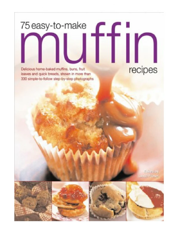 [PDF] 75 Easy-to-make Muffin Recipes Delicious Home-baked Muffins, Scones, Fruit Loaves and Quick Br - Copy