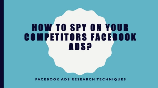 how to spy on your competitors facebook ads