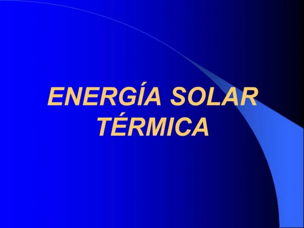 ENERG A SOLAR T RMICA