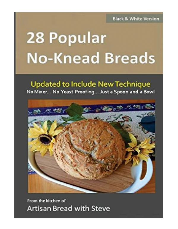 [PDF] 28 Popular No-Knead Breads (B&W Version) From the Kitchen of Artisan Bread with Steve
