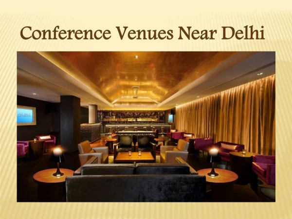 Conference Venue Options Near Delhi | Resorts in Gurgaon | Manesar