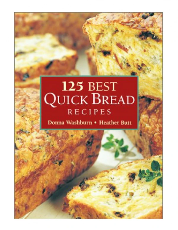 [PDF] 125 Best Quick Bread Recipes
