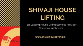 House Lifting Services In Chennai At Affordable Price - slide 1