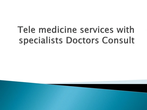 Tele medicine services with specialists Doctors Consult