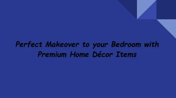 Style up your Home with Premium Home Décor Products