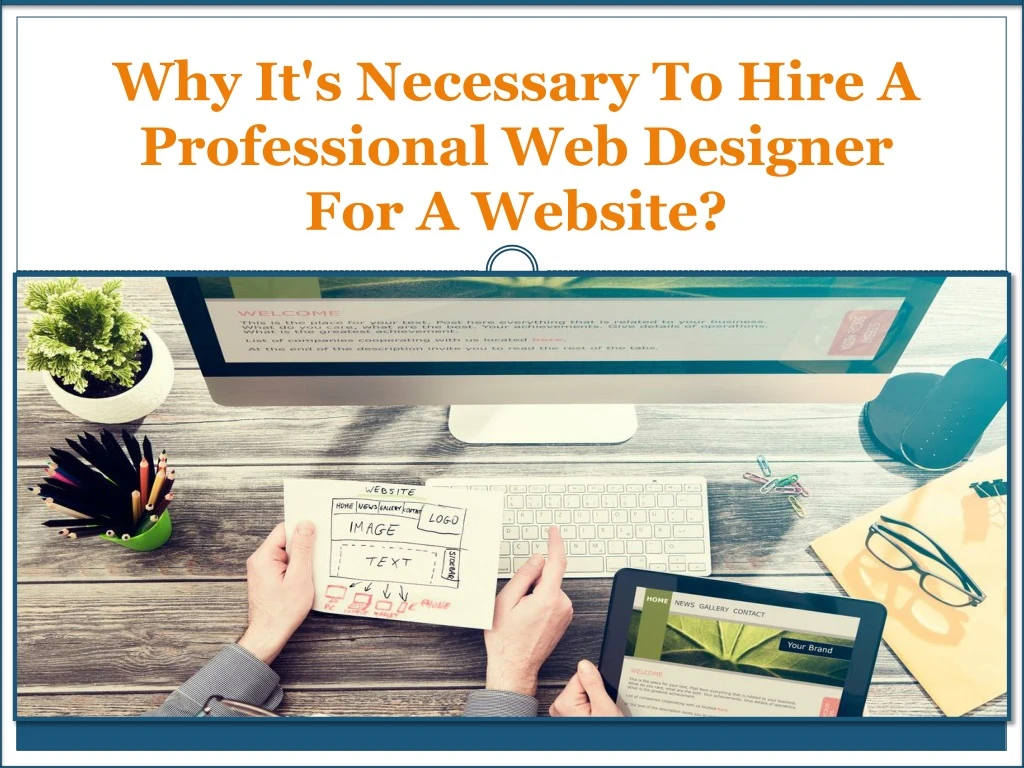 why it s necessary to hire a professional web designer for a website
