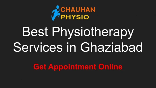 Best Physiotherapy Clinic in Lajpat Nagar Ghaziabad - Chauhan Physio