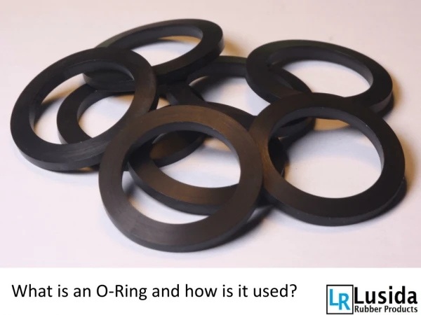 What is an O-Ring and how is it used?