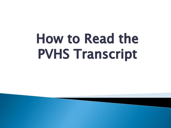 How to Read the PVHS Transcript