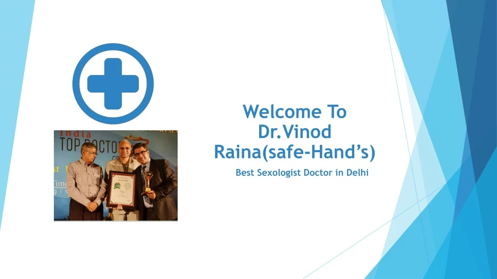 welcome t o dr vinod raina safe hand s