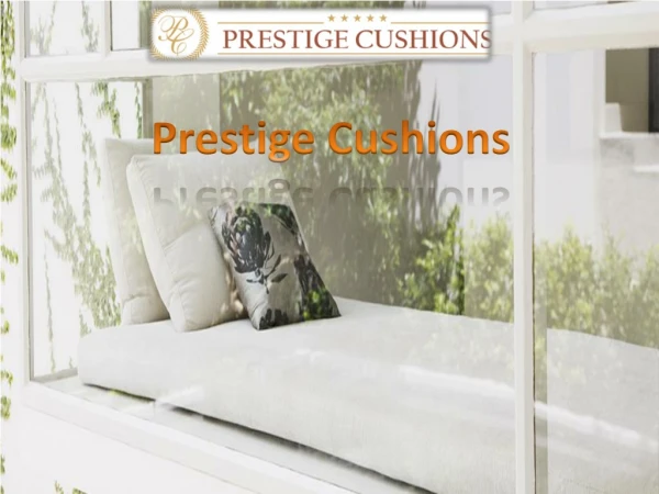 Prestige Cushions