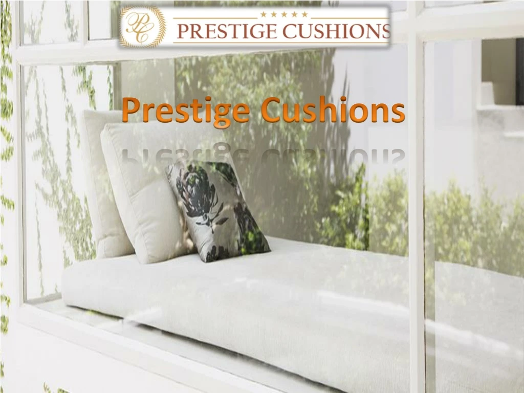 prestige cushions