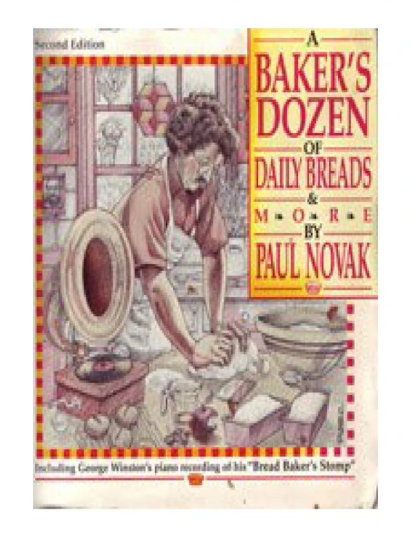 [PDF] A Bakers Dozen of Daily Breads and More