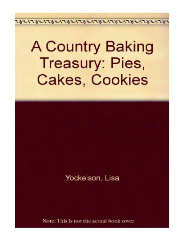 [PDF] A Country Baking Treasury Pies, Cakes, Cookies
