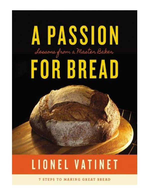 [PDF] A Passion for Bread Lessons from a Master Baker