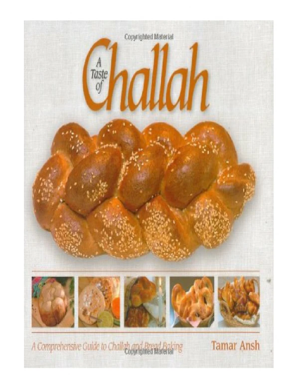 [PDF] A Taste of Challah A Comprehensive Guide to Challah and Bread Baking