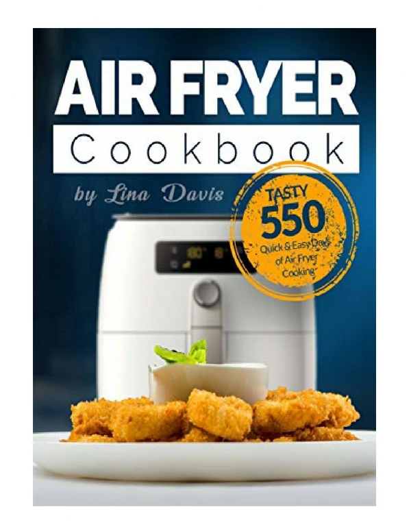 [PDF] Air Fryer Cookbook Tasty 550 Quick & Easy Days of Air Fryer Cooking Air Fryer Cookbook for Beg