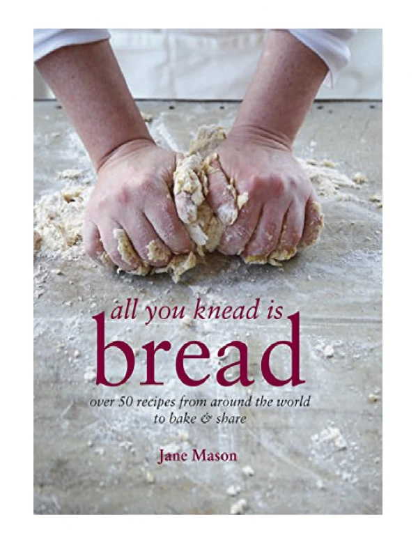 [PDF] All You Knead is Bread