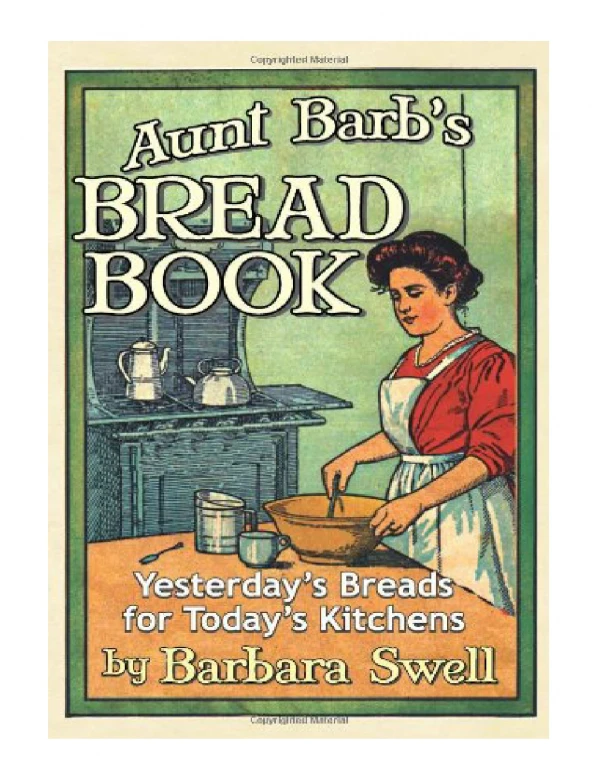 [PDF] Aunt Barb's Bread Book Yesterday's Breads for Today's Kitchens