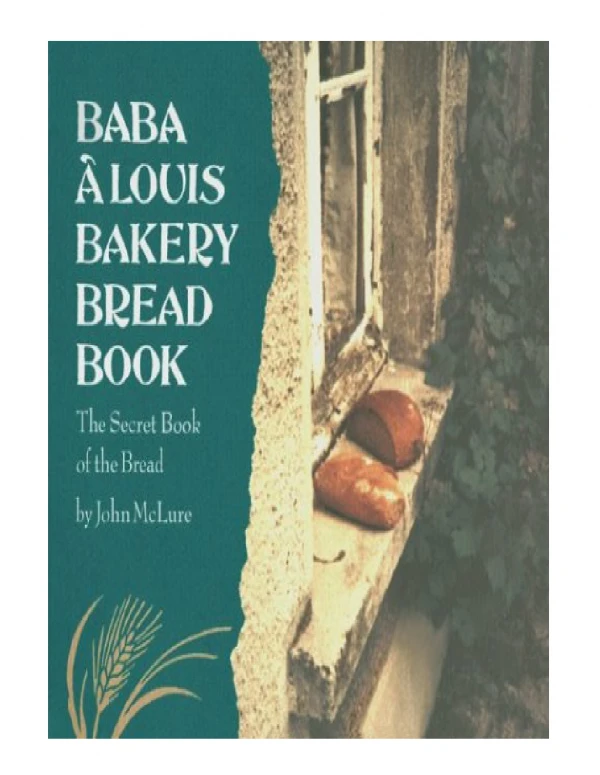 [PDF] Baba a Louis Bakery Bread Book The Secret Book of the Bread